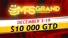 Серия турниров MPS Grand $10,000 GTD!