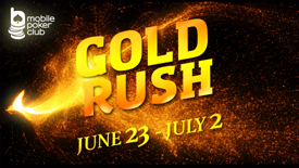 \"Gold Rush\" in Mobile Poker Club!