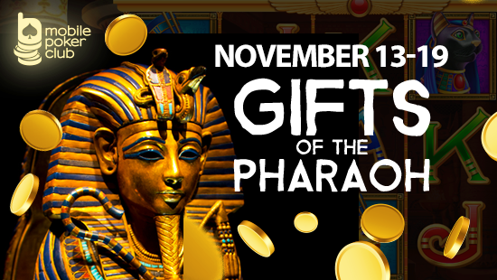 Gifts of the Pharaoh at Mobile Poker Club!