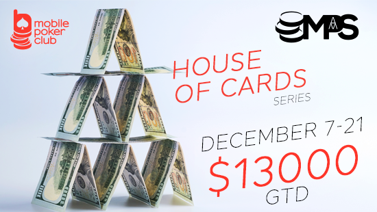 Зимняя серия покер турниров MPS Карточный домик $13 000 GTD!