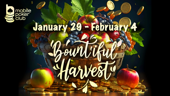 \"Bountiful Harvest\" at Mobile Poker Club!