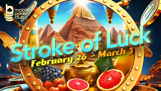 The new “Stroke of Luck” promotion at the Mobile Poker Club!