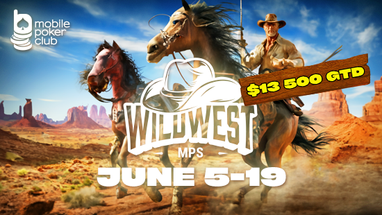 MPS Wild West $13,500 GTD!