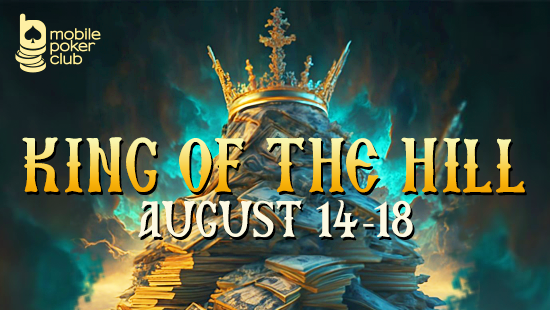 The King of the Hill promo at Mobile Poker Club!