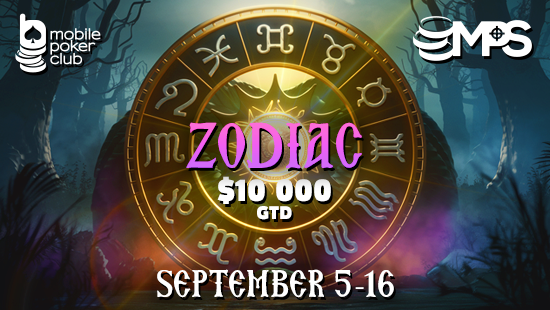 MPS Zodiac Tournament Series with a $10,000 Prize Pool